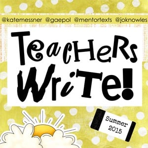 Teachers Write!